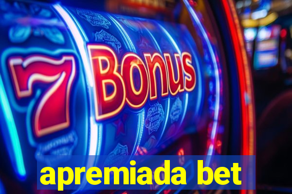 apremiada bet